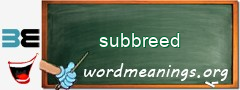 WordMeaning blackboard for subbreed